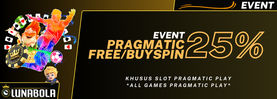 EVENT PRAGMATIC PLAY FS BS 25%